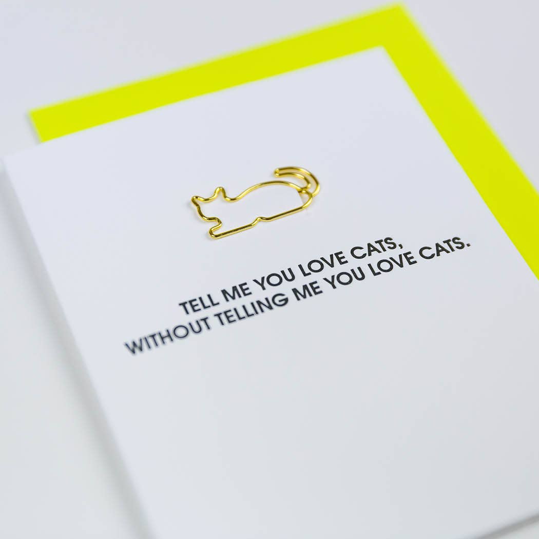 Tell Me You Love Cats Paper Clip Letterpress Greeting Card