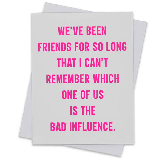 We've been friends for so long.... - Greeting Card